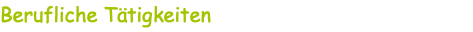 Berufliche Tätigkeiten